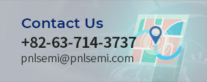 Contact Us +82-63-714-3737 smgoh@pnlsemi.com